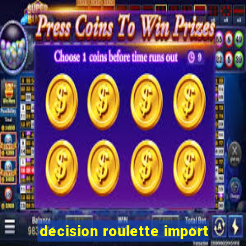 decision roulette import